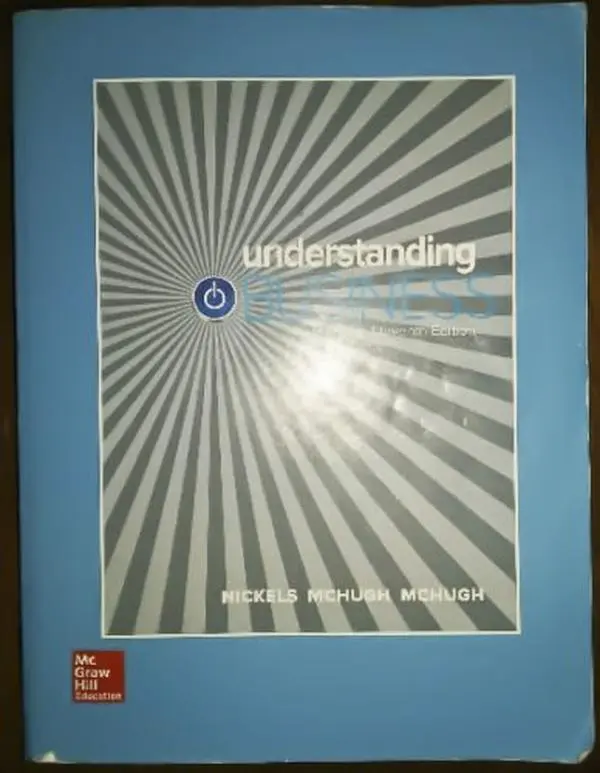 USED-Understanding Business 11th Edition 2016 by Nickels McHugh McHugh (Unknown)