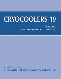 USED-Cryocoolers 19 by S.D. Miller and R.G. Ross (Hardcover)