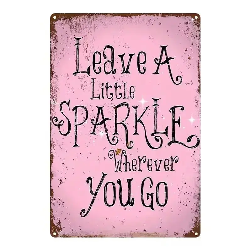Vintage "Leave A Little Sparkle Wherever You Go" Sweet Pink 8x12in 2D Flat Iron Tin Sign Plaque, Hanging Whimsy Decor, Inspirational Room Decor, Gifts for Women, Girly Home Accessories