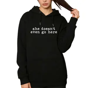 She Doesn't Even Go Here Hoodie – Iconic Mean Girls Quote for 2000s Movie Fans