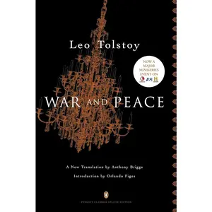 War and Peace (Penguin Classics, Deluxe Edition) by Leo Tolstoy, Anthony Briggs, Orlando Figes