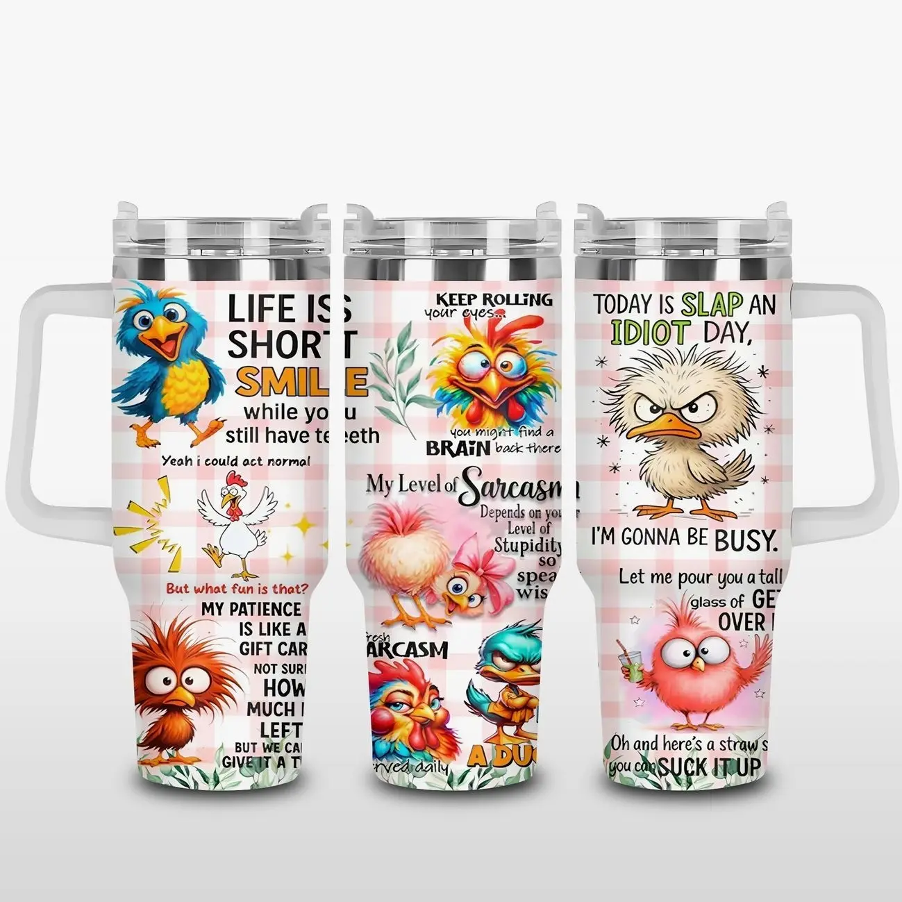 Sarcastic Funny Birds Quotes 40oz Tumbler, Animal Humorous Tumbler 40oz, Funny Tumbler