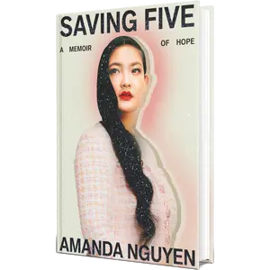 Saving Five: A Memoir of Hope by Amanda Nguyen (Hardcover) Survival Resilience