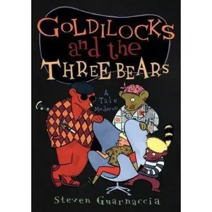 USED-Goldilocks and the Three Bears: A Tale Moderne by Steven Guarnaccia (Hardcover)