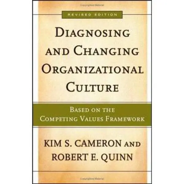 USED Book - Diagnosing and Changing Organizational Culture: Based on the Competing Values Framework by Cameron, Kim S. (Paperback) - english