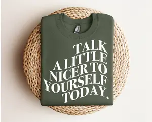 Talk A Little Nicer To Yourself Today Mental Health Awareness DTF Transfers