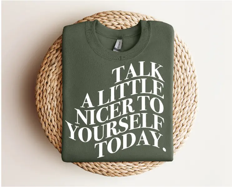 Talk A Little Nicer To Yourself Today Mental Health Awareness DTF Transfers