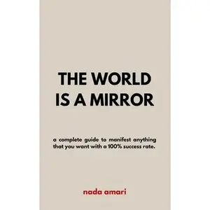 The World is a Mirror -- Nada Amari, Paperback