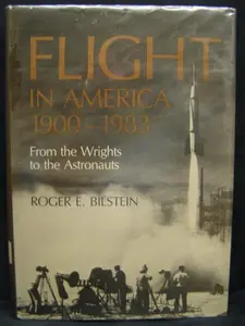 USED-Flight in America by Professor Roger E. Bilstein (Hardcover)