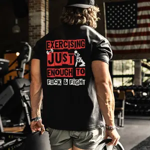 EXERCISING JUST ENOUGH TO FUCK & FIGHT Print Men's T-Shirt