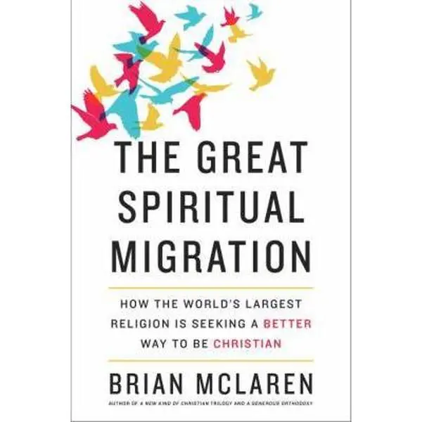 USED Book - The Great Spiritual Migration: How the World's Largest Religion Is Seeking a Better Way to Be Christian by Brian D. Mclaren (Hardcover) - english