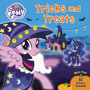 My Little Pony: Tricks and Treats: More Than 50 Stickers Included! -- Hasbro - Paperback
