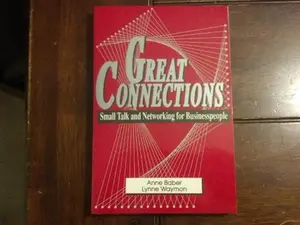 USED-Great Connections: Small Talk and Networking for Businesspeople by Anne Baber and Lynne Waymon (Paperback)