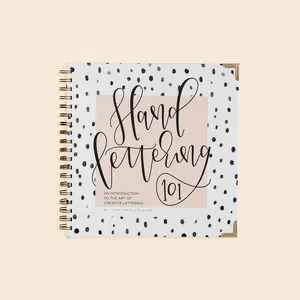 Hand Lettering 101: An Introduction to the Art of Creative Lettering