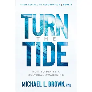 USED-Turn the Tide: How to Ignite a Cultural Awakening Volume 2 by Brown, Michael L. (Paperback)