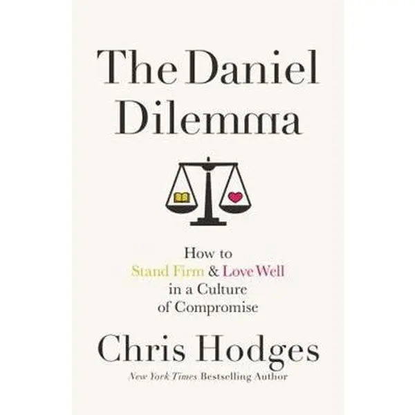 USED Book - The Daniel Dilemma: How to Stand Firm and Love Well in a Culture of Compromise by Hodges, Chris (Paperback) - english