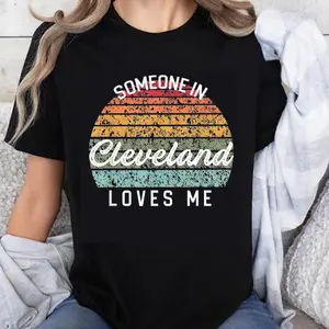 100% Cotton Unisex Someone in Cleveland Loves Me United States Family Travel Dk T-Shirt