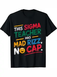 This Sigma Teacher Has Mad Rizz, No Cap Funny Sigma Unisex T-Shirt-220G, Men'S Short Sleeve T Sleeve, Casual Casual Attire
