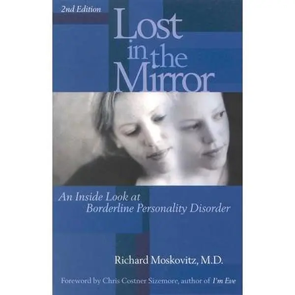 USED Book - Lost in the Mirror: An Inside Look at Borderline Personality Disorder by Maskovitz, Richard (Paperback) - english