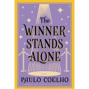The Winner Stands Alone: A Novel by Paulo Coelho [Paperback Book]