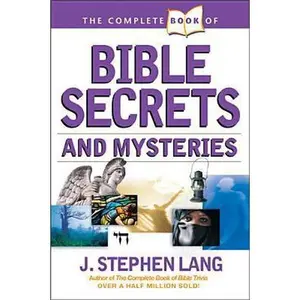 USED-The Complete Book of Bible Secrets and Mysteries by J. Stephen Lang (Paperback)