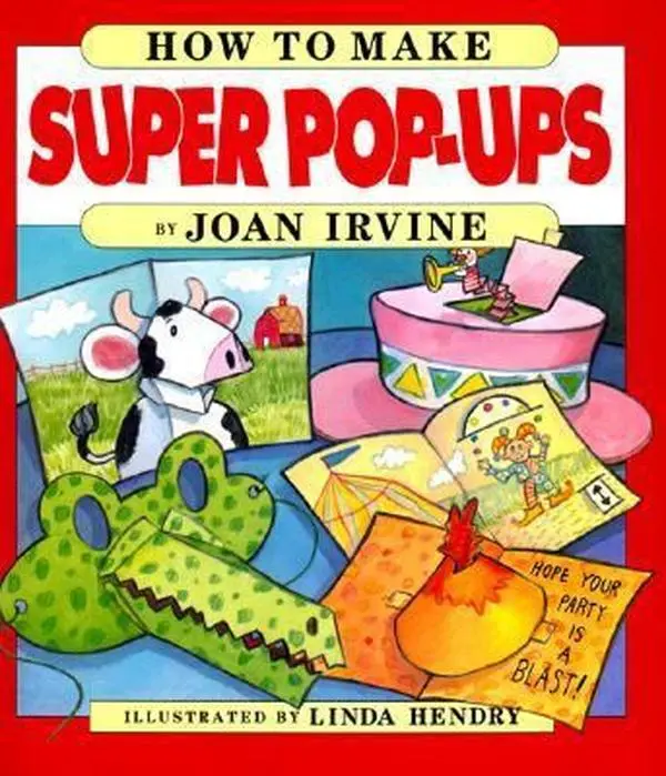 USED-How to Make Super Pop-Ups by Joan Irvine (Hardcover)