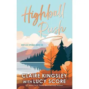 Highball Rush -- Lucy Score, Paperback