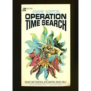 USED-Operation Time Search War between Atlantis and Mu! by Andre Norton (Unknown)
