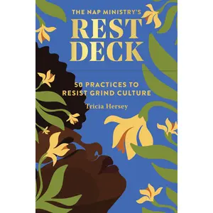 The Nap Ministry's Rest Deck // 50 Practices to Resist Grind Culture