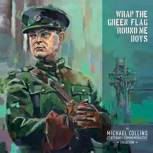Various Artists - Wrap The Green Flag 'Round Me Boys: The Michael Collins Commemorative Centenary Collection (Various Artists)  [VINYL RECORD - LP]