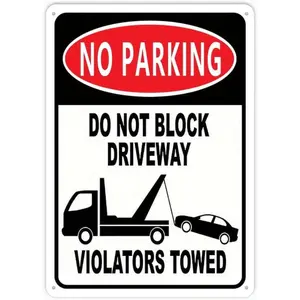 No Parking Do Not Block Driveway Warning Sign Towed Aluminum 12x8 Inch Outdoor Indoor Multicolor Weatherproof