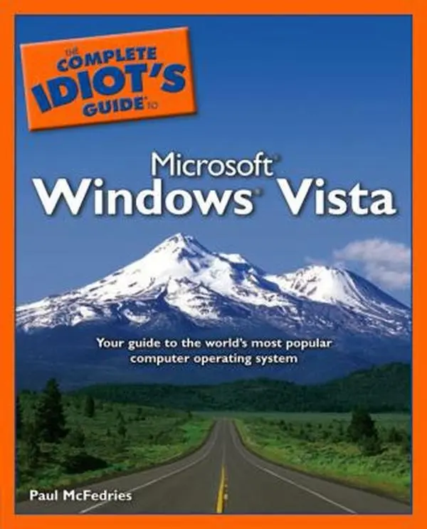 USED-The Complete Idiot's Guide to Microsoft Windows Vista by Paul McFedries (Paperback)