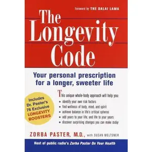 USED-The Longevity Code: Your Personal Prescription for a Longer, Sweeter Life by Zorba Paster (Hardcover)