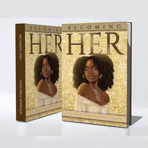 Becoming Her: A Black Femininity Guide (SIGNED PAPERBACK COPY)