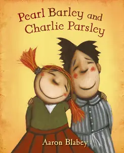 USED-Pearl Barley and Charlie Parsley by Blabey, Aaron (Hardcover)