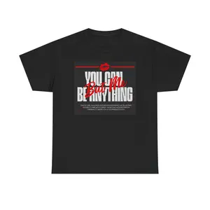 YOU CAN BE ANYTHING BUT ME TEE