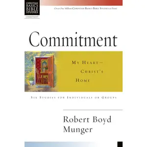 USED-Commitment: My Heart--Christ's Home by Munger, Robert Boyd (Paperback)