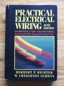 USED-Practical Electrical Wiring: Residential, Farm, and Industrial by H. P. Richter (Hardcover)