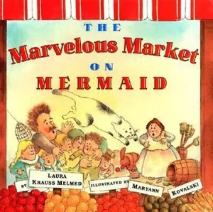 USED-The Marvelous Market on Mermaid by Laura Krauss Melmed (Hardcover)