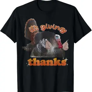 It’s Giving Thanks Turkey Thanksgiving T-Shirt