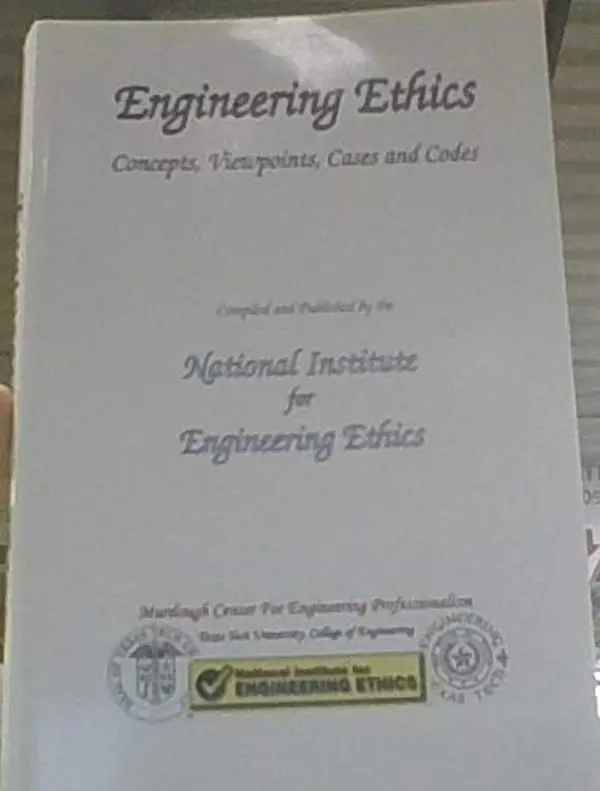 USED-Engineering Ethics Concepts, Viewpoints, Cases and Codes by National Institute for Engineering Ethic (Unknown)