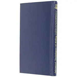 USED-Advanced Techniques of Riding: The Official Instruction Handbook of the German National Equestrian Federation (English and German Edition) by German National Equestrian Federation Staff (Hardcover)