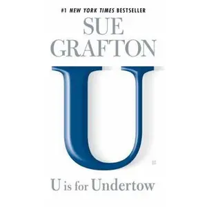 USED-U Is for Undertow (A Kinsey Millhone Mystery) by Sue Grafton (Paperback)