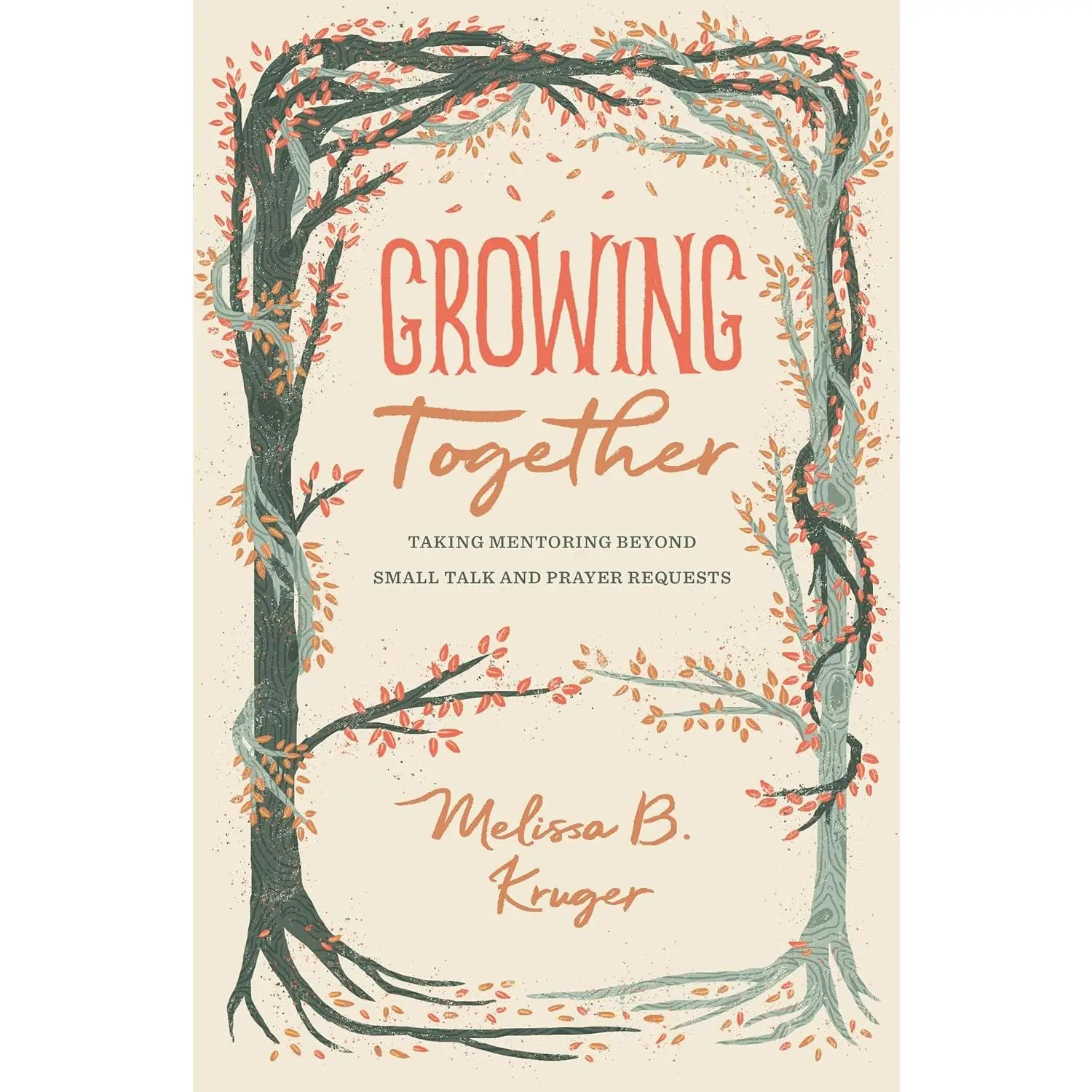 Growing Together: Taking Mentoring beyond Small Talk and Prayer Requests (The Gospel Coalition)