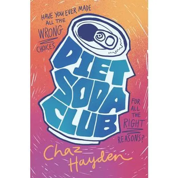 Diet Soda Club -- Chaz Hayden, Hardcover
