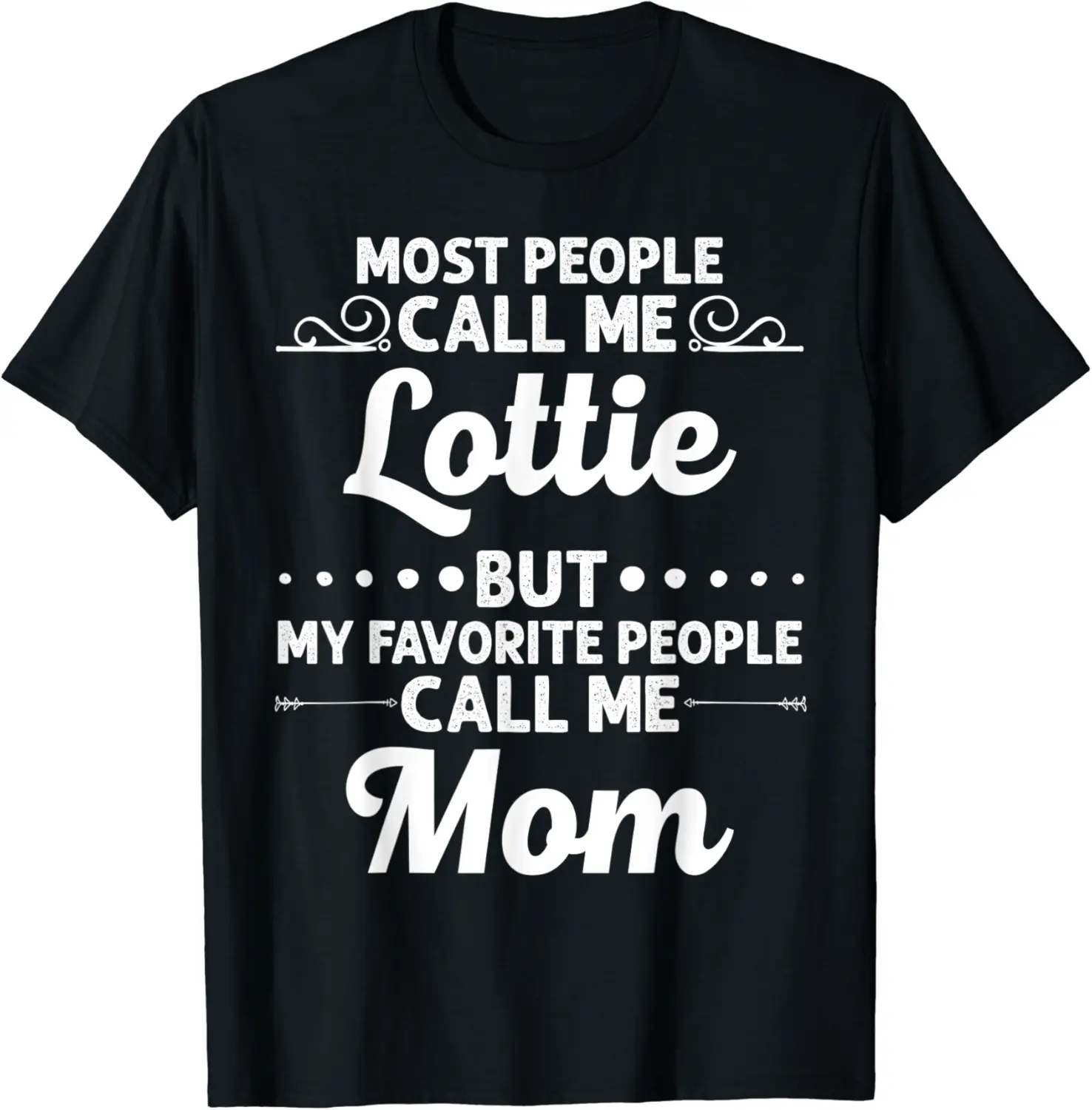 LOTTIE Gift Name Funny Mother's Day Personalized Women Mom T-Shirt - Emilyschwe Shop 54B08YQ55CH6