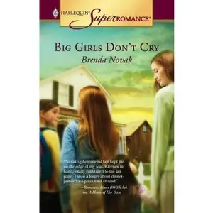 USED-Big Girls Don't Cry (Harlequin Superromance No. 1296) by Brenda Novak (Unknown)