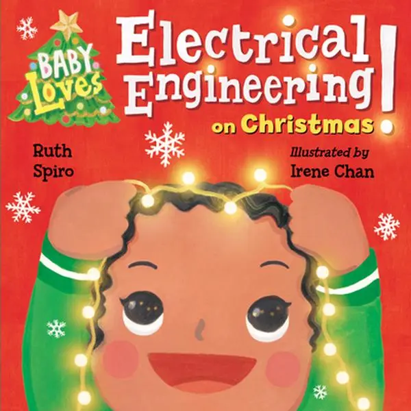 Brainy Baby Science Book - Christmas Fun, Safety-Focused Electrical Engineering Board Book by Ruth Spiro