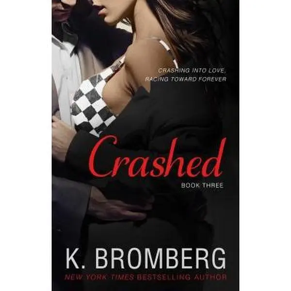 USED-Crashed by K. Bromberg (Paperback)