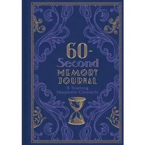 USED-60-Second Memory Journal: A Yearlong Happiness Chronicle by Sterling Publishing (Unknown)